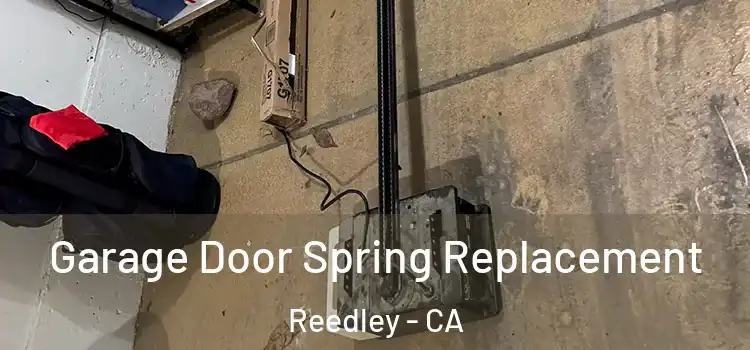 Garage Door Spring Replacement Reedley - CA