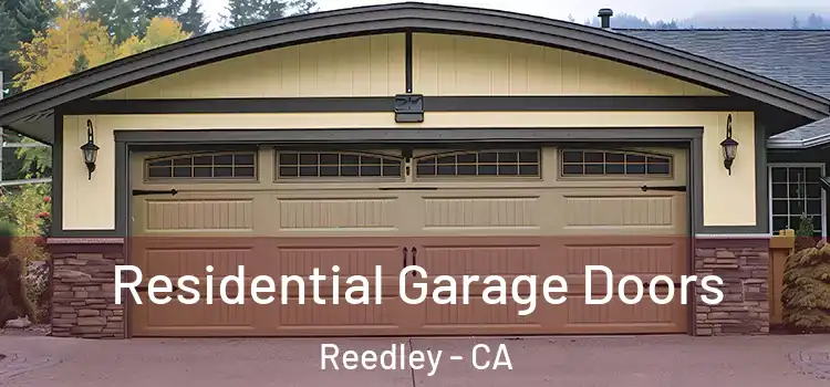  Residential Garage Doors Reedley - CA