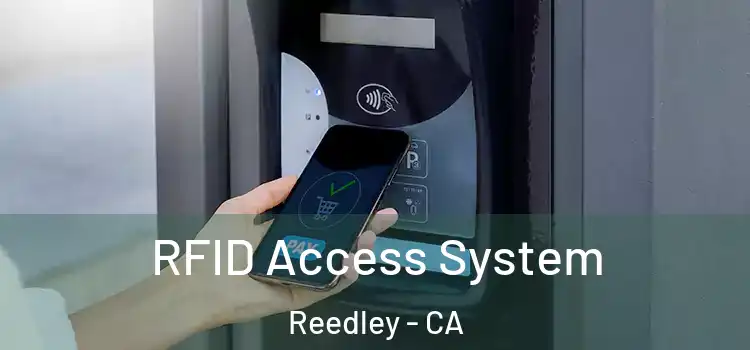  RFID Access System Reedley - CA